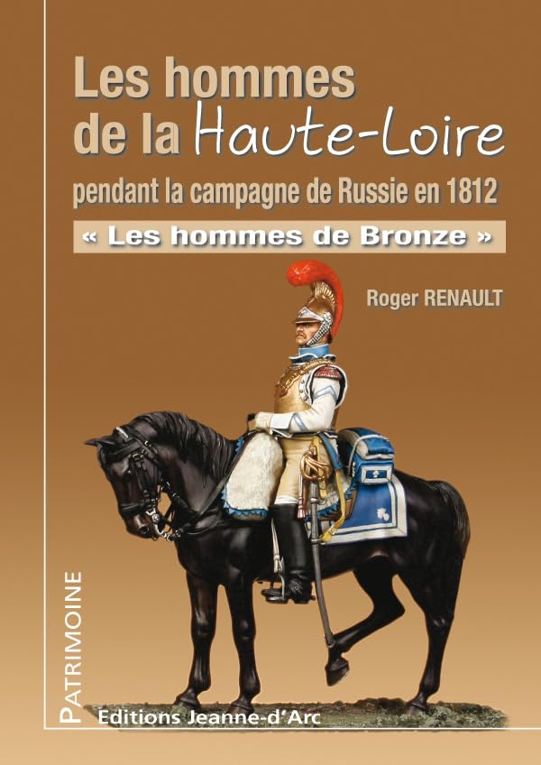 Les hommes de la Haute-Loire pendant la campagne de Russie en 1812 Historical Fiction