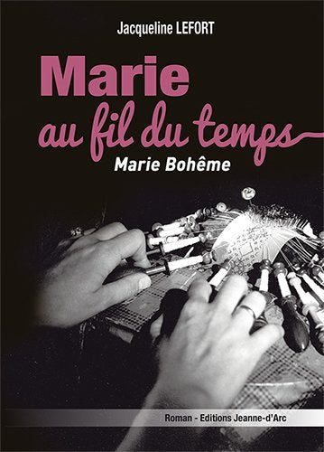 MARIE AU FIL DU TEMPS - Marie Bohême book