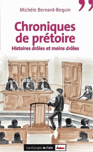 Chroniques de prétoire. Histoires drôles et moins drôles Social Sciences
