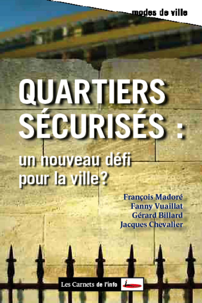 Quartiers sécurisés - Un nouveau défi pour la ville ? book