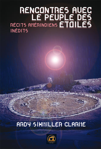 Rencontres avec le peuple des étoiles : récits amérindiens inédits Religion & Esotericism