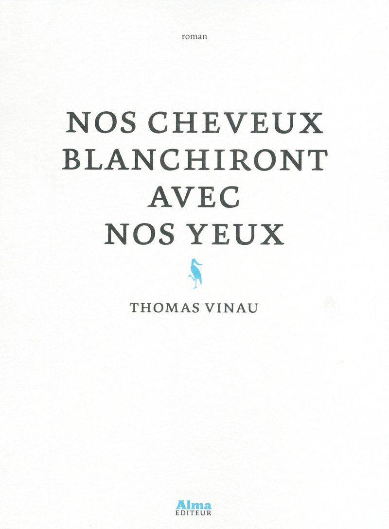 NOS CHEVEUX BLANCHIRONT AVEC NOS YEUX book
