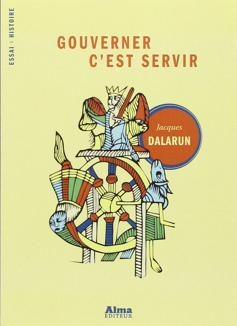 Gouverner c'est servir: Essai de démocratie médiévale book
