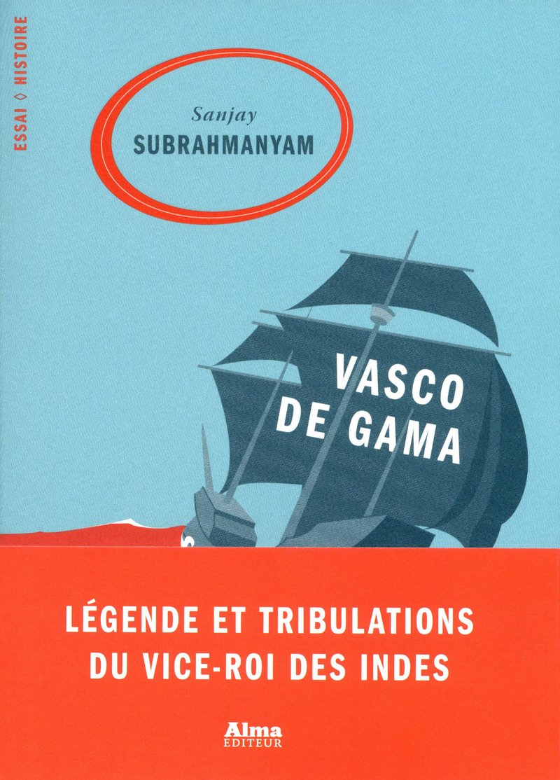 Vasco de Gama: Légende et tribulations du vice-roi des Indes Books