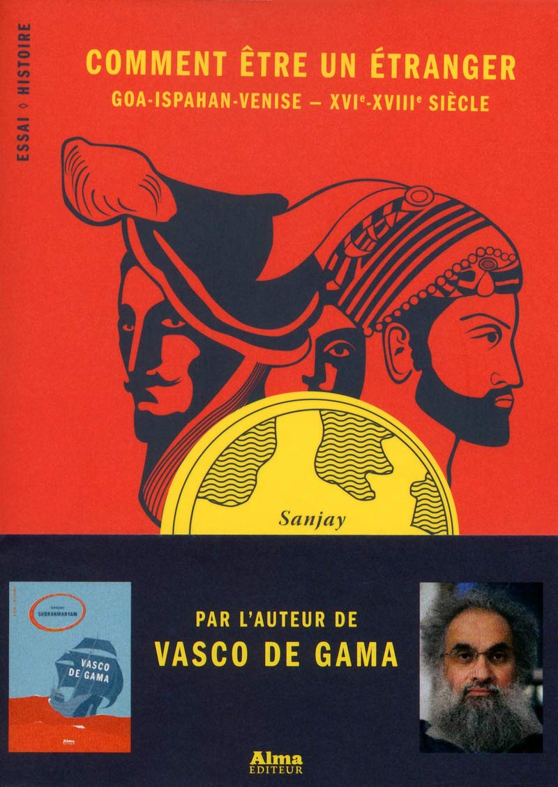 Comment être un étranger, De Venise à Goa, XVIe-XVIIIe book