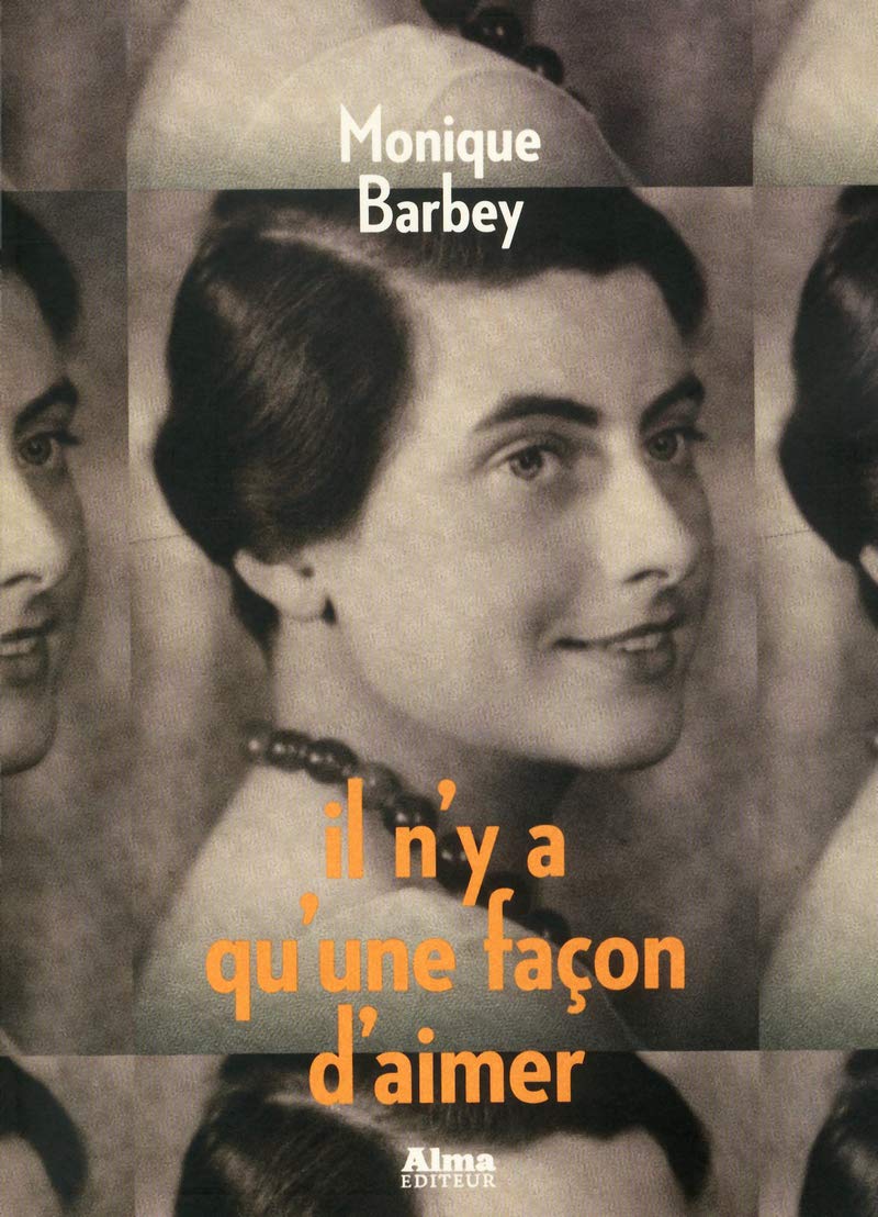 Il n'y a qu'une façon d'aimer: Suivi d'Ecume de mère Books