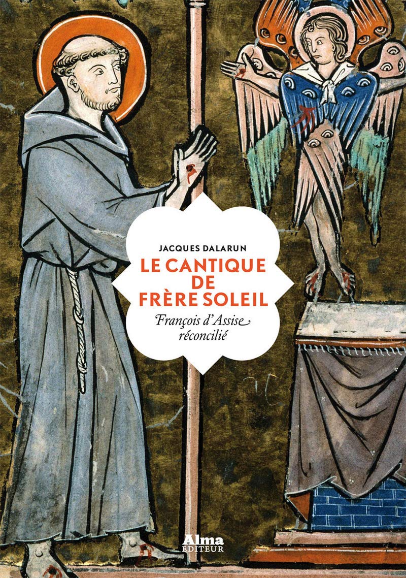 Le Cantique de frère Soleil: François d'Assise réconcilié Books
