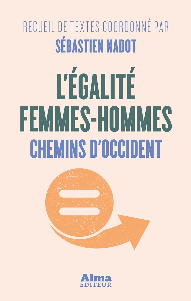L'égalité femmes-hommes: Chemins d'Occident Books