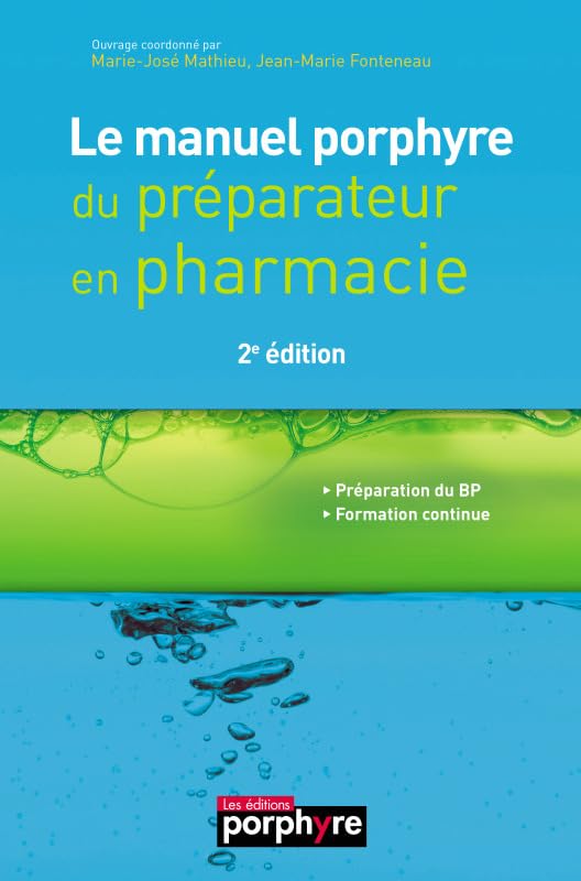 LE MANUEL PORPHYRE DU PREPARATEUR EN PHARMACIE 2E ED book