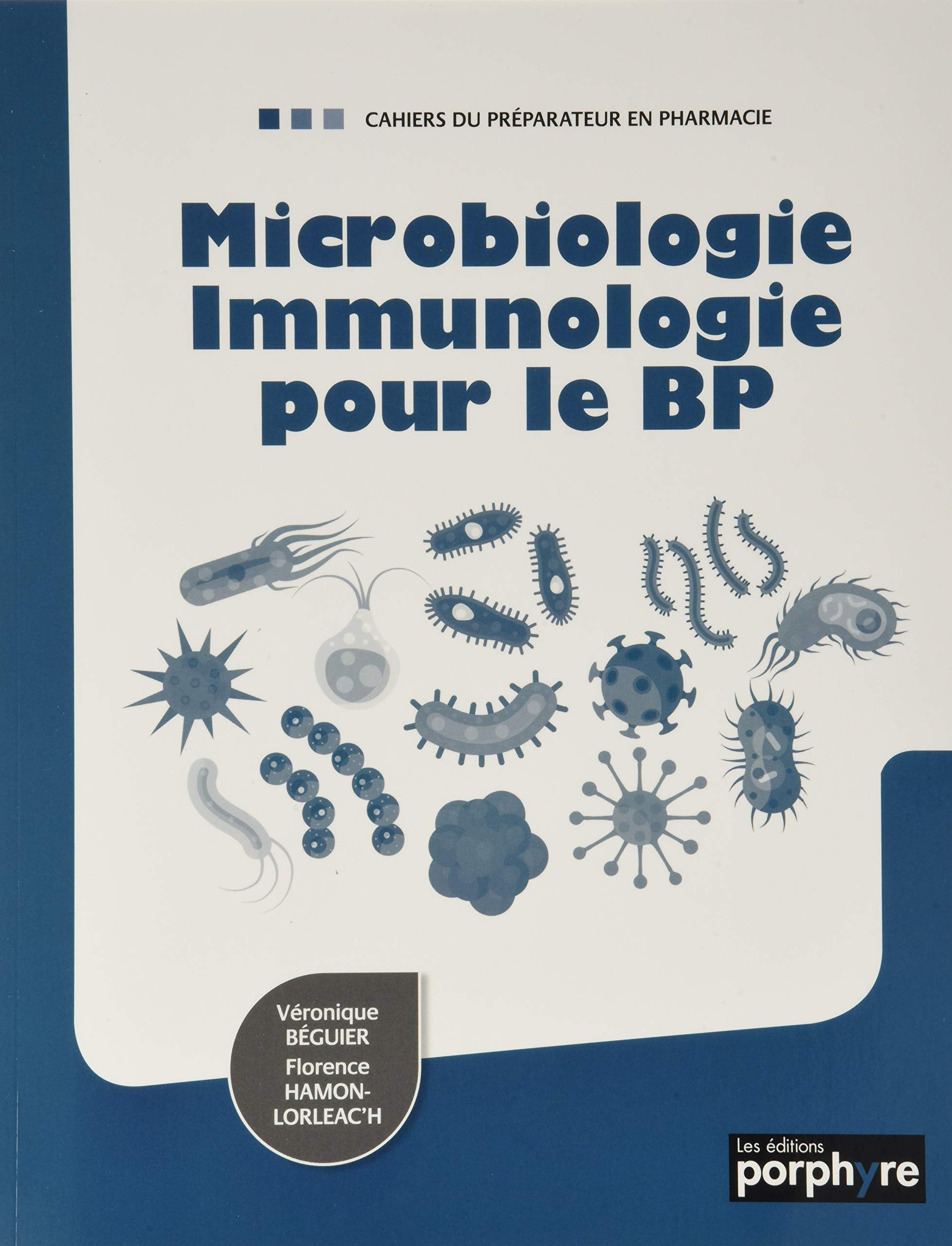 Microbiologie Immunologie pour le BP book