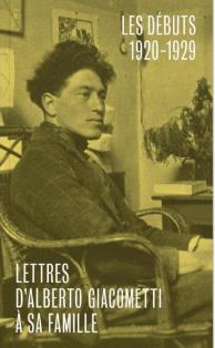 Lettres d'Alberto Giacometti à sa famille. Les débuts : 1920-1929 book