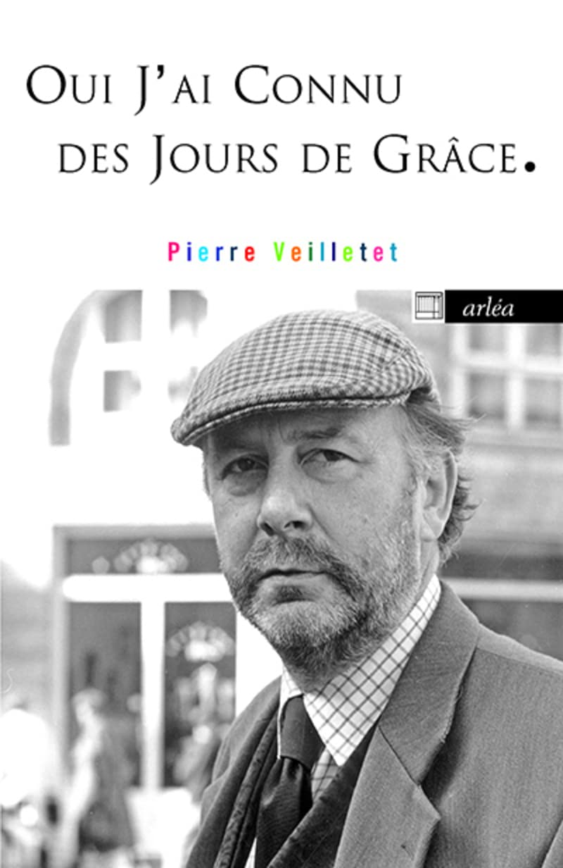 Oui, j'ai connu des jours de grâce book