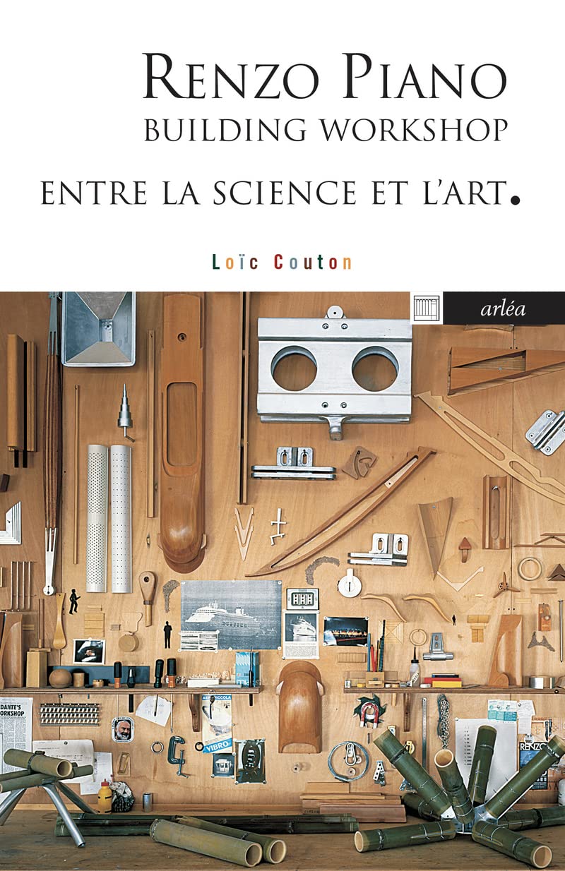 Renzo Piano Building Workshop. Entre la science et l'art book