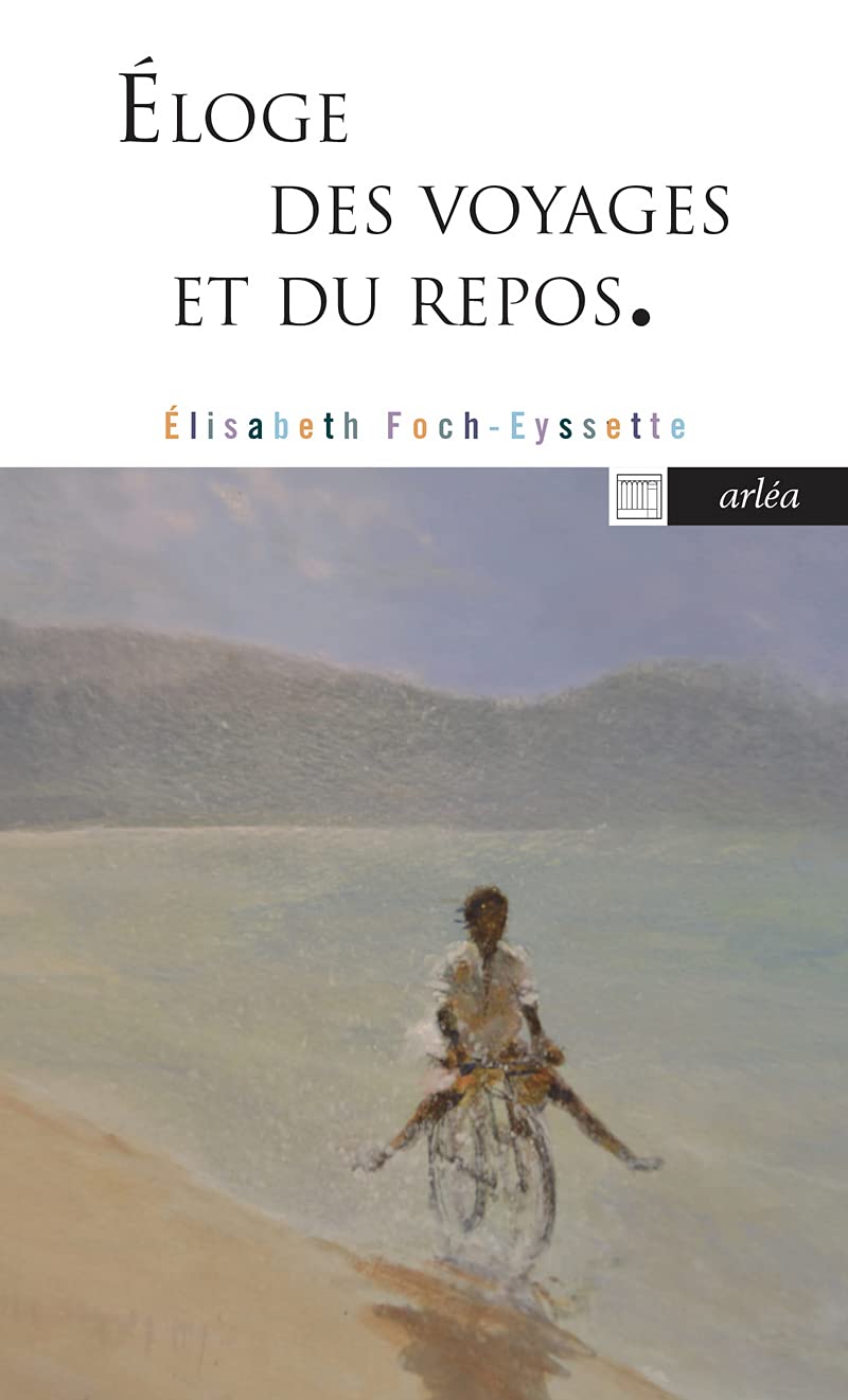 Eloge des voyages et du repos book