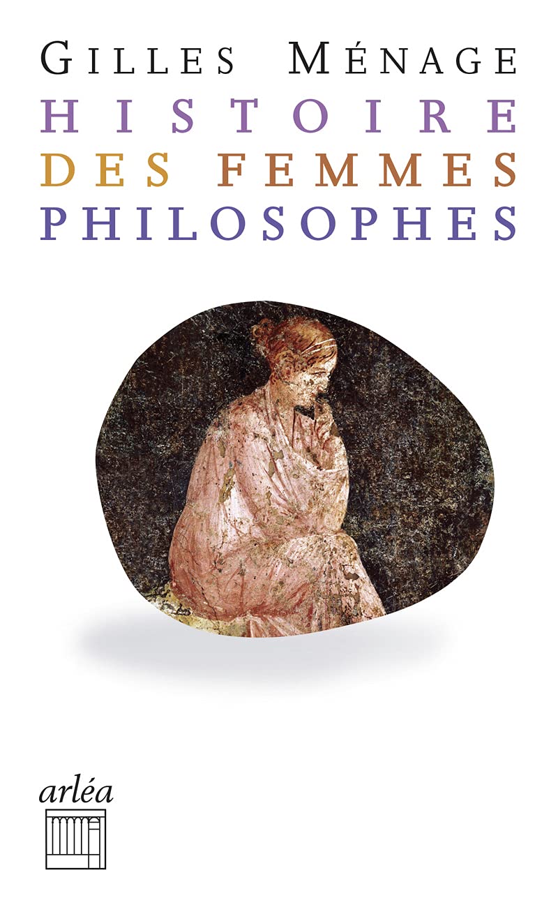 Histoires des femmes philosophes Philosophy