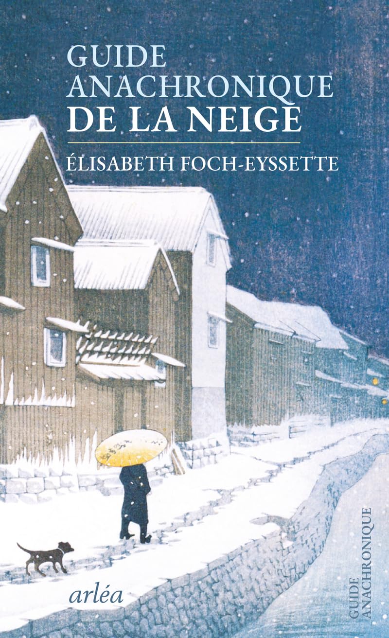 Guide anachronique de la neige book