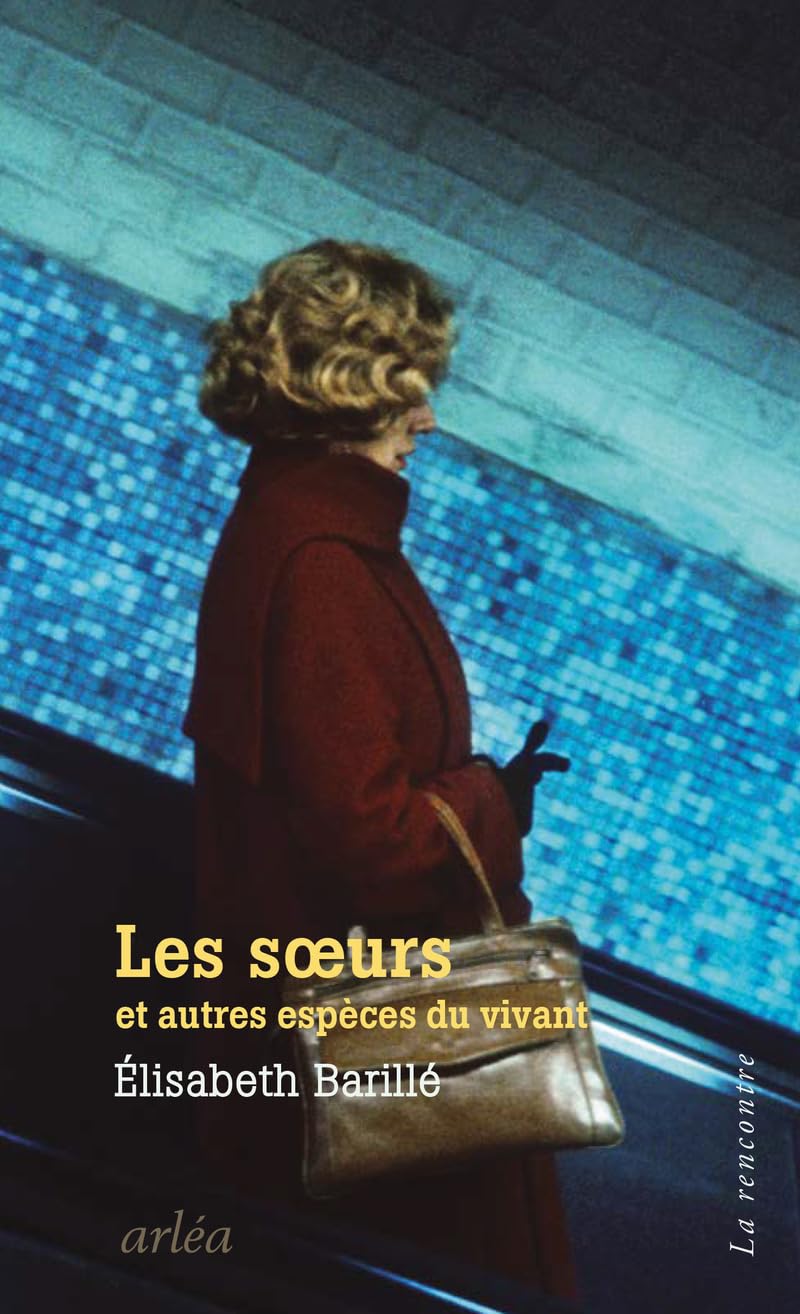 Les soeurs et autres espèces du vivant (La rencontre) Contemporary literature