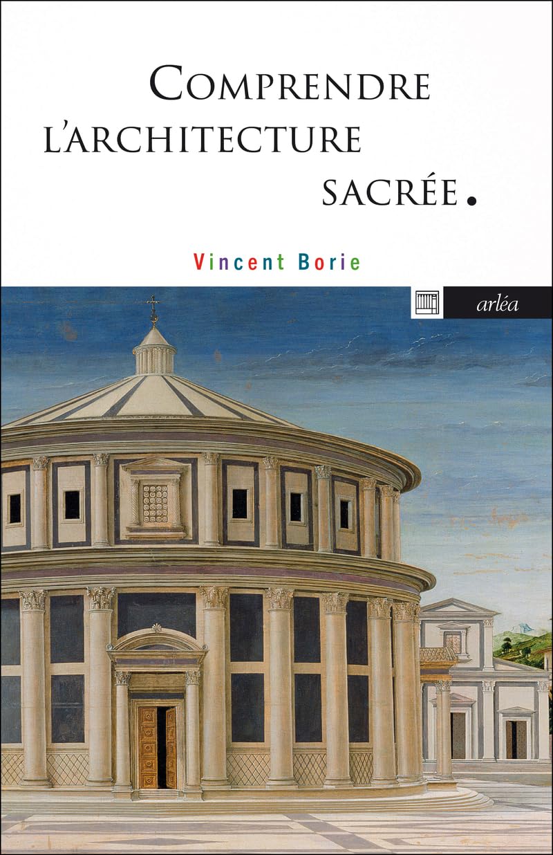Comprendre l'architecture sacrée - L'Incandescence de l'ombre Architecture