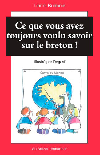 Ce que vous avez toujours voulu savoir sur le breton ! book
