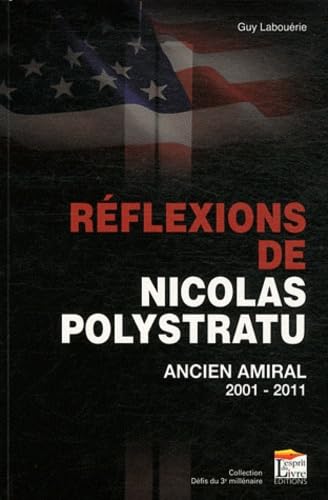 Réflexions de Nicolas Polytratu: Ancien amiral 2011-2011 book