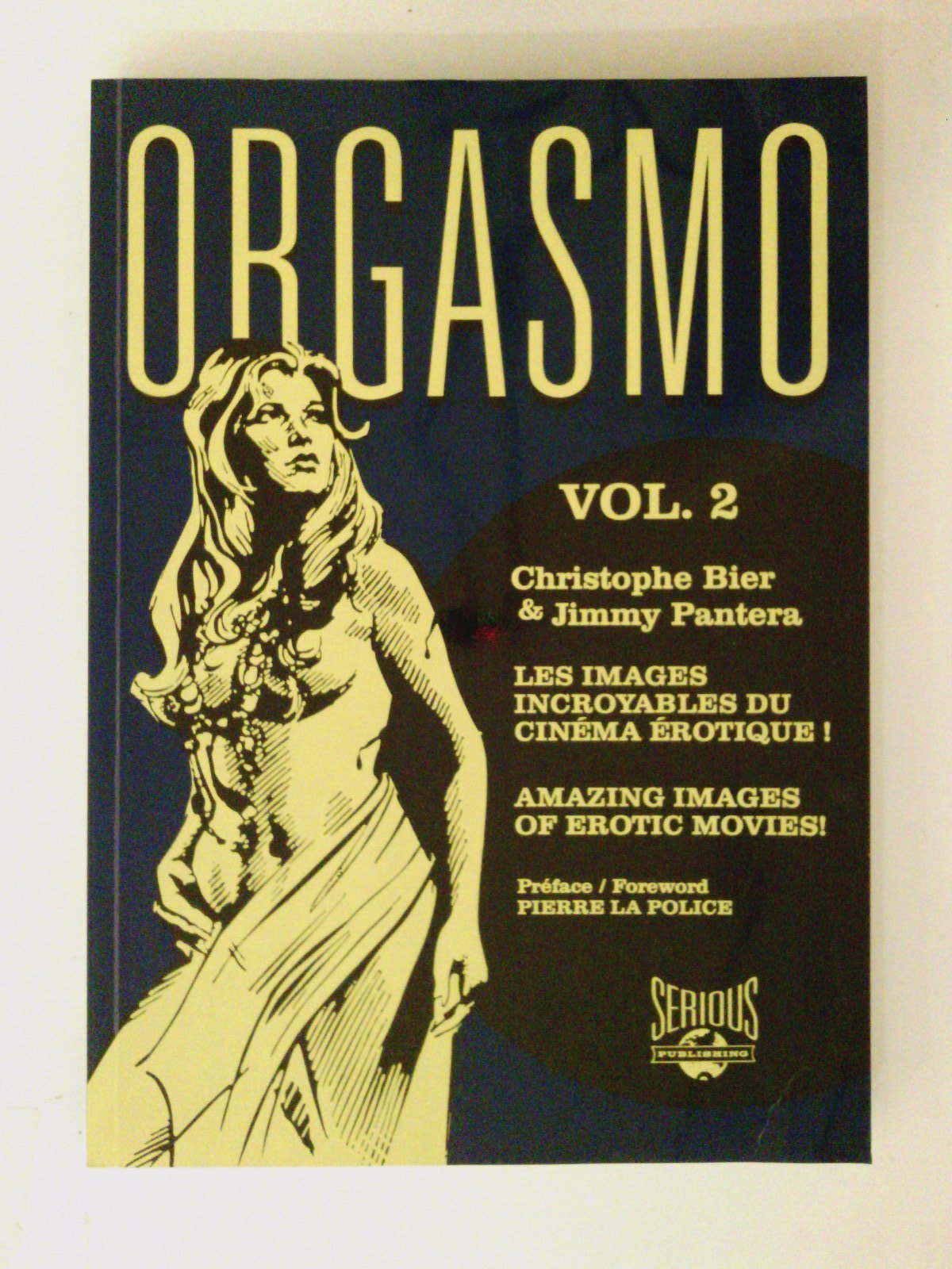 Orgasmo, les images incroyables du cinéma érotique !: Tome 2 book