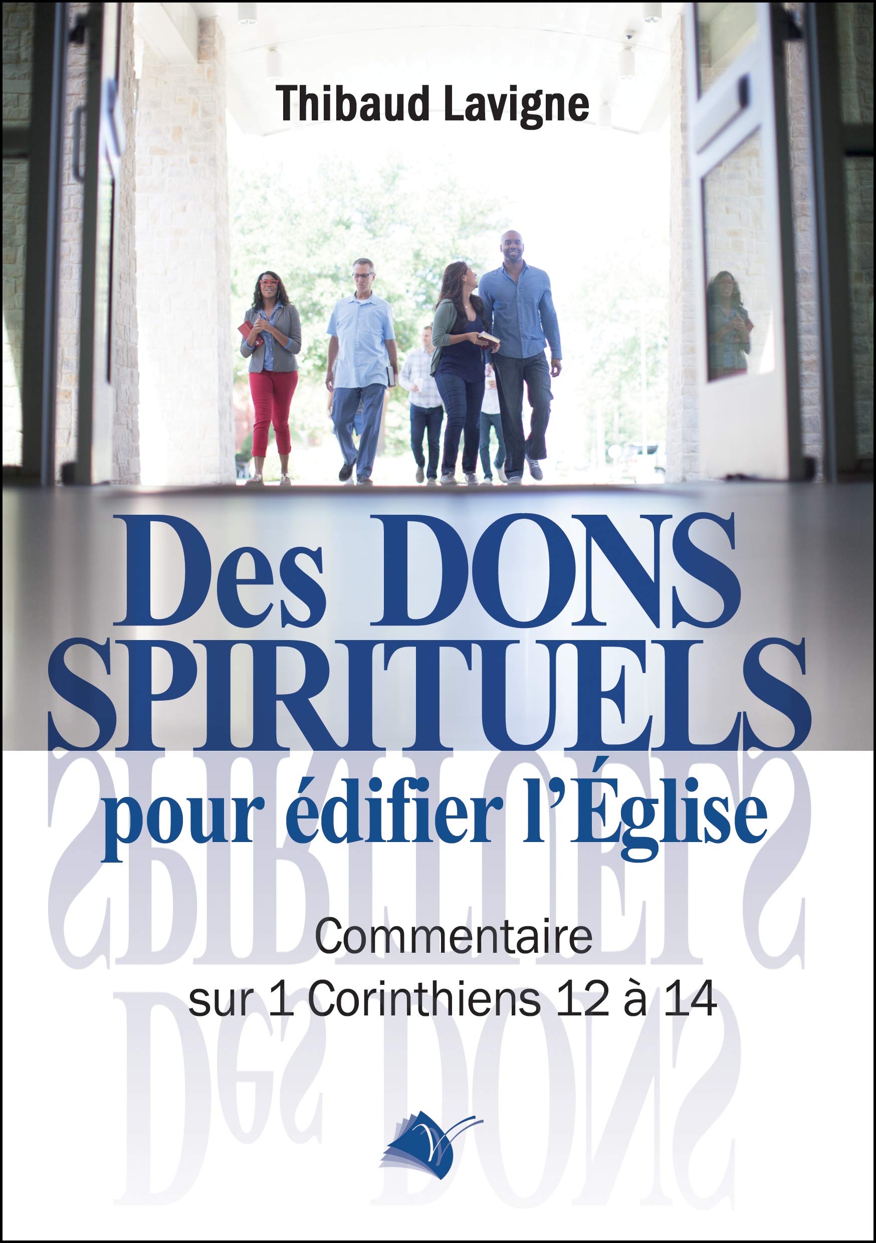 Des dons spirituels pour édifier l´Église Religion & Esotericism