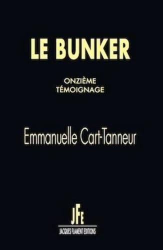 Le bunker: Onzième témoignage book