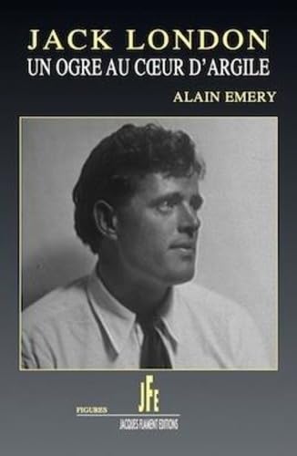 Jack London: Un ogre au coeur agile book