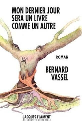 MON DERNIER JOUR SERA UN LIVRE COMME UN AUTRE Books