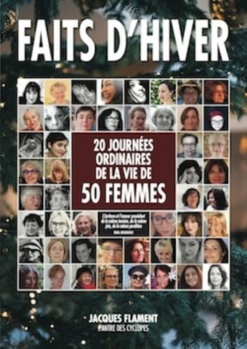 Faits d'hiver: 20 journées ordinaires de la vie de 50 femmes book