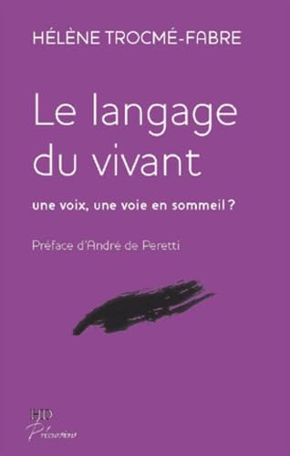 Le Langage du vivant : Une voix, une voie en sommeil ? Books