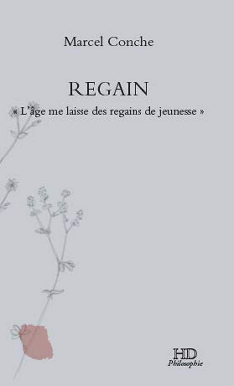 Regain : "L'âge me laisse des regains de jeunesse" book