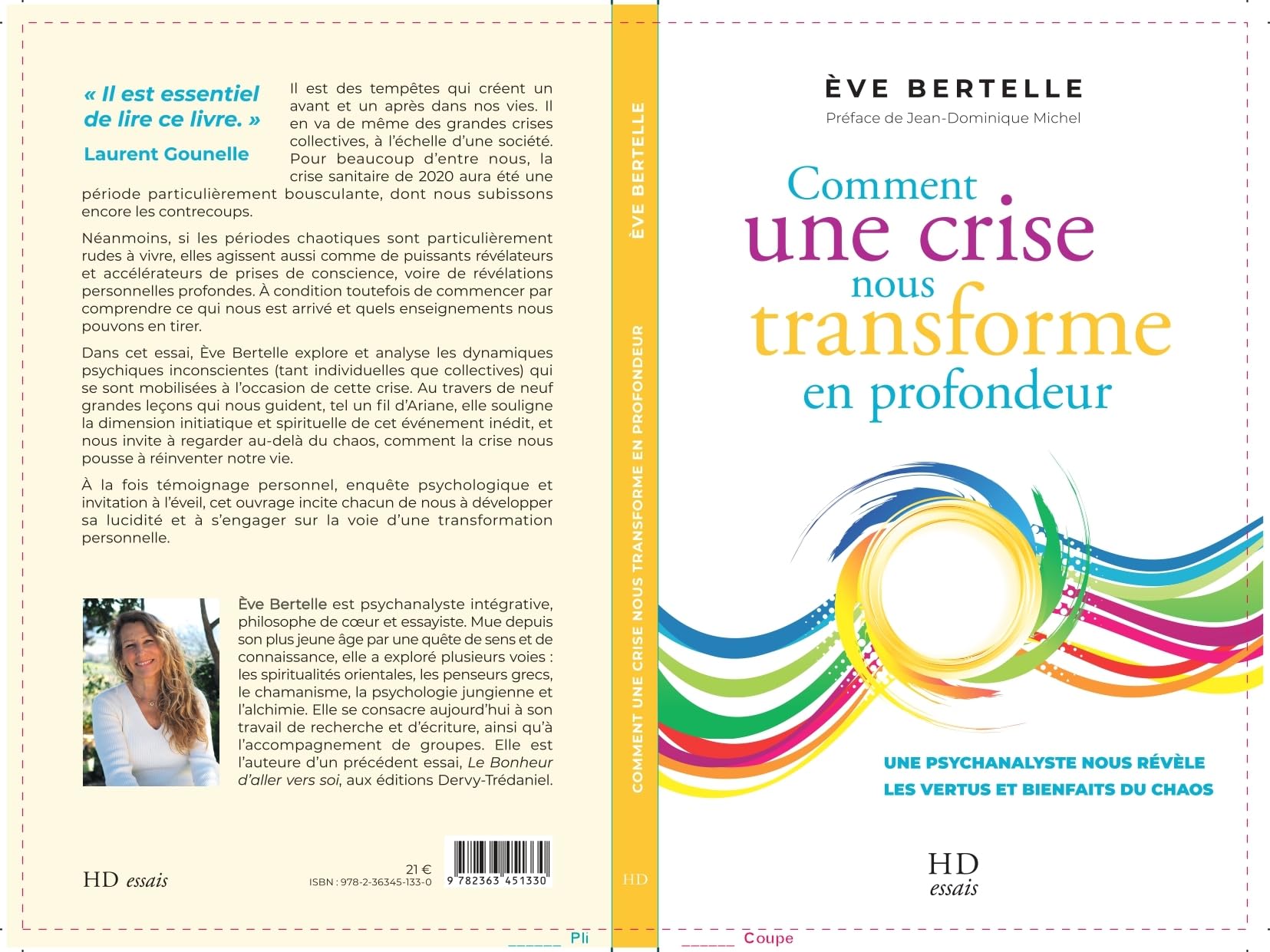 Comment une crise nous transforme en profondeur: Une psychanalyste nous révèle les vertus et bienfaits du chaos Books
