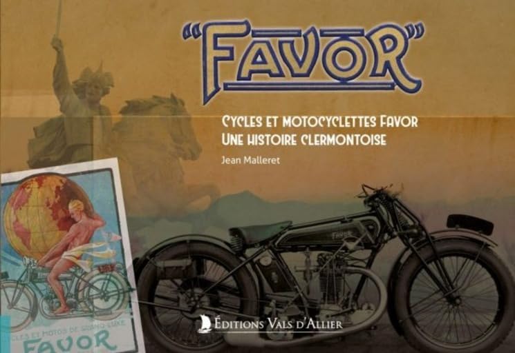 "Favor": Cycles et motocyclettes Favor. Une histoire clermontoise book