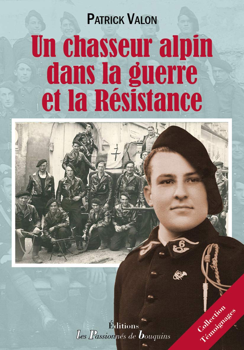 Un chasseur alpin dans la guerre et la Résistance Books