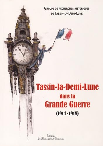 Tassin-la-Demi-Lune dans la Grande Guerre (1914-1918) book