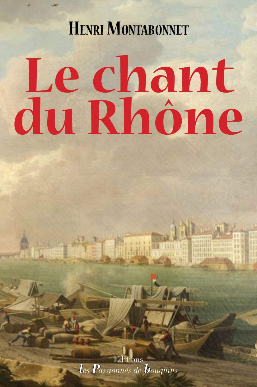 Le chant du Rhône: De l'ombre à la lumière book