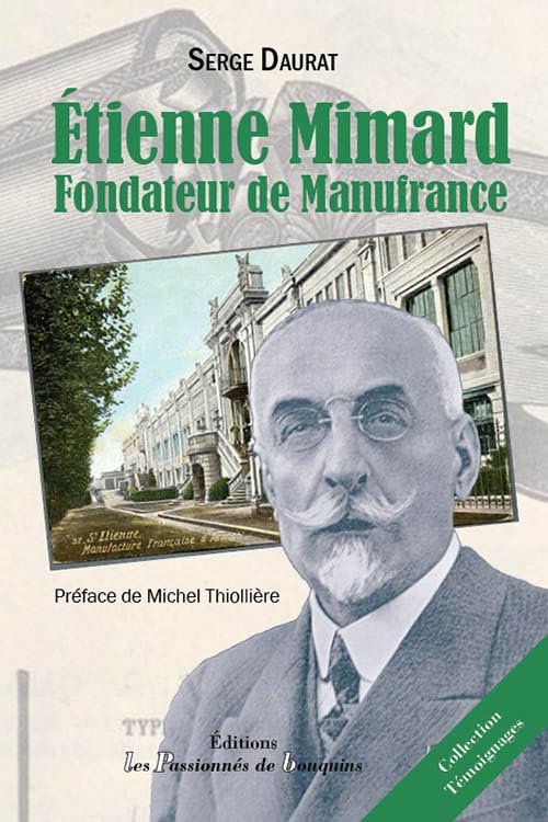 Etienne Mimard, fondateur de Manufrance Politics & History
