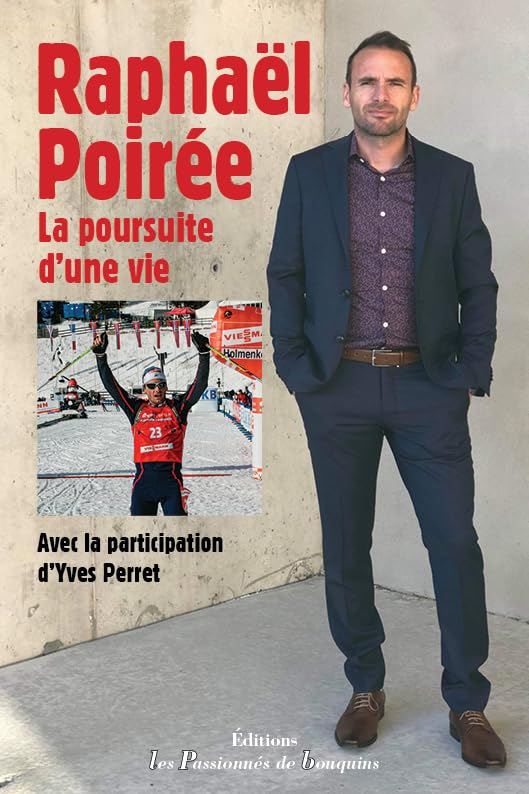 Raphaël Poirée, la poursuite d'une vie: Raphaël Poirée, la poursuite d'une vie Essays & Short Stories