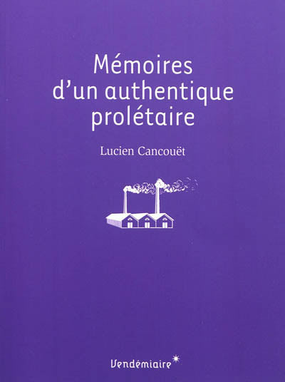 Product Image: Mémoires d'un authentique prolétaire