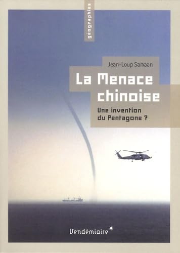 La Menace Chinoise - Une Invention Du Pentagone ? Law