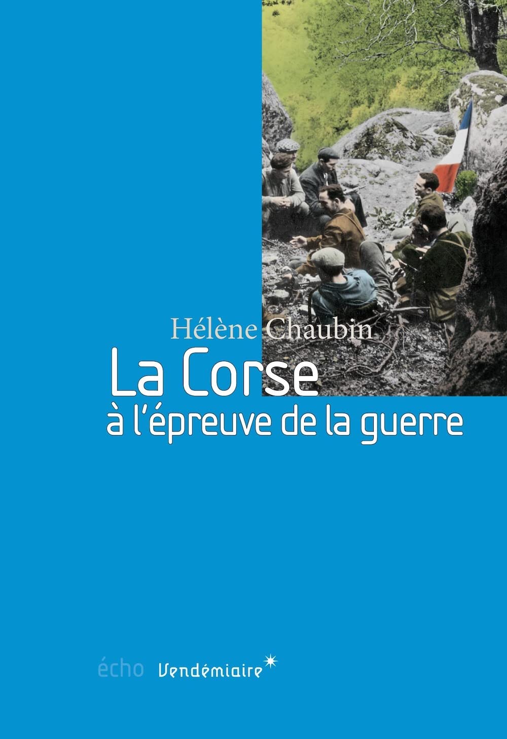 La Corse A L'Epreuve De La Guerre: 1939-1943 Law