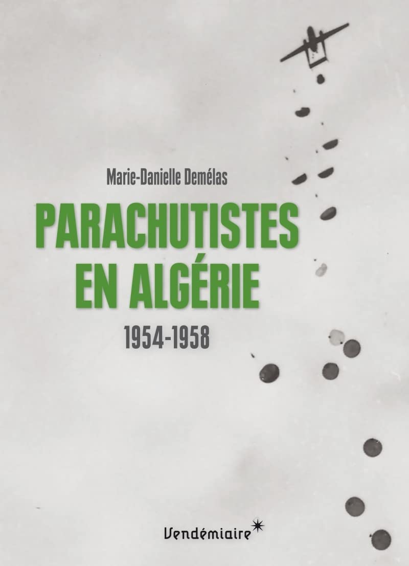 Parachutistes en Algérie - 1954-1958 Business, Finance & Career