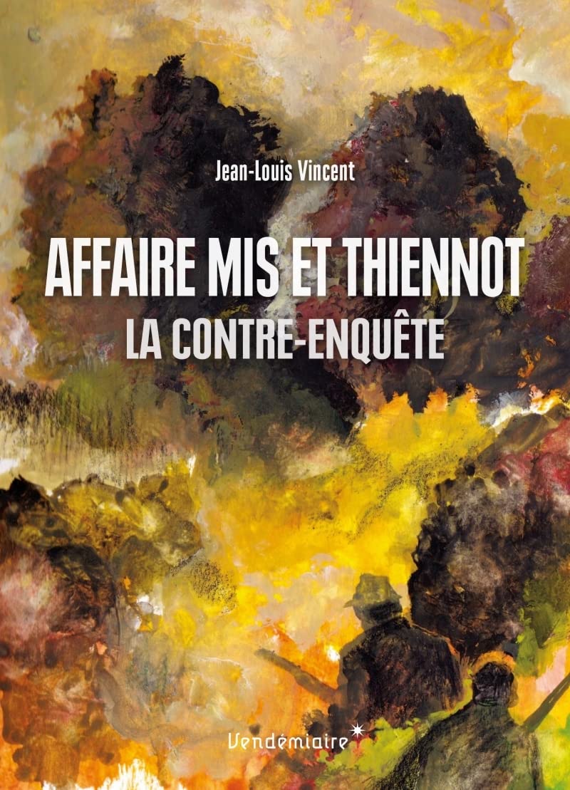 Affaire Mis Et Thiennot - La Contre-Enquete book