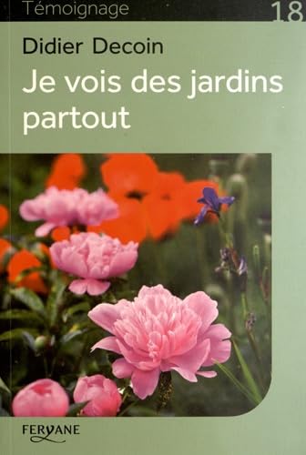 JE VOIS DES JARDINS PARTOUT Contemporary literature
