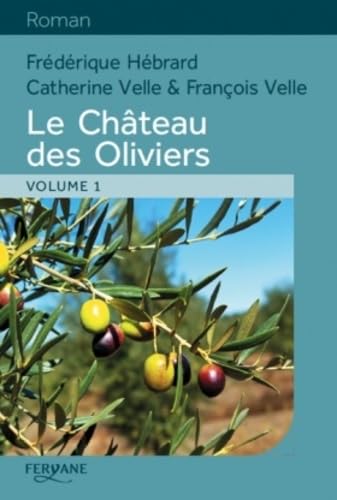 LE CHÂTEAU DES OLIVIERS (2 VOLUMES) Contemporary literature