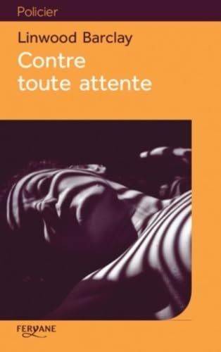 CONTRE TOUTE ATTENTE Contemporary literature