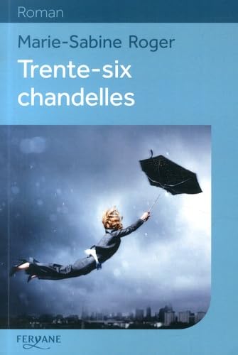 TRENTE-SIX CHANDELLES Contemporary literature