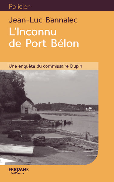 Une enquête du commissaire Dupin. L'inconnu de Port Bélon book