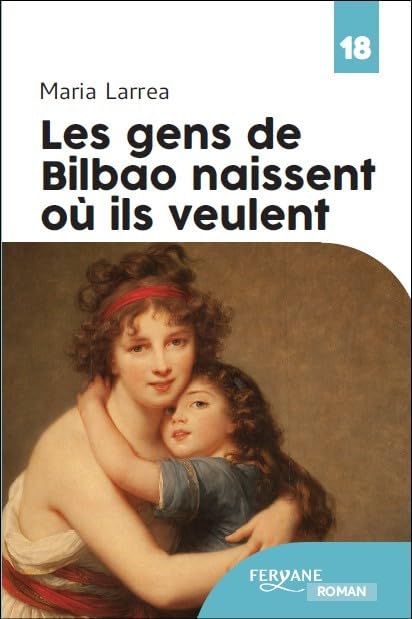 LES GENS DE BILBAO NAISSENT OU ILS VEULENT Contemporary literature